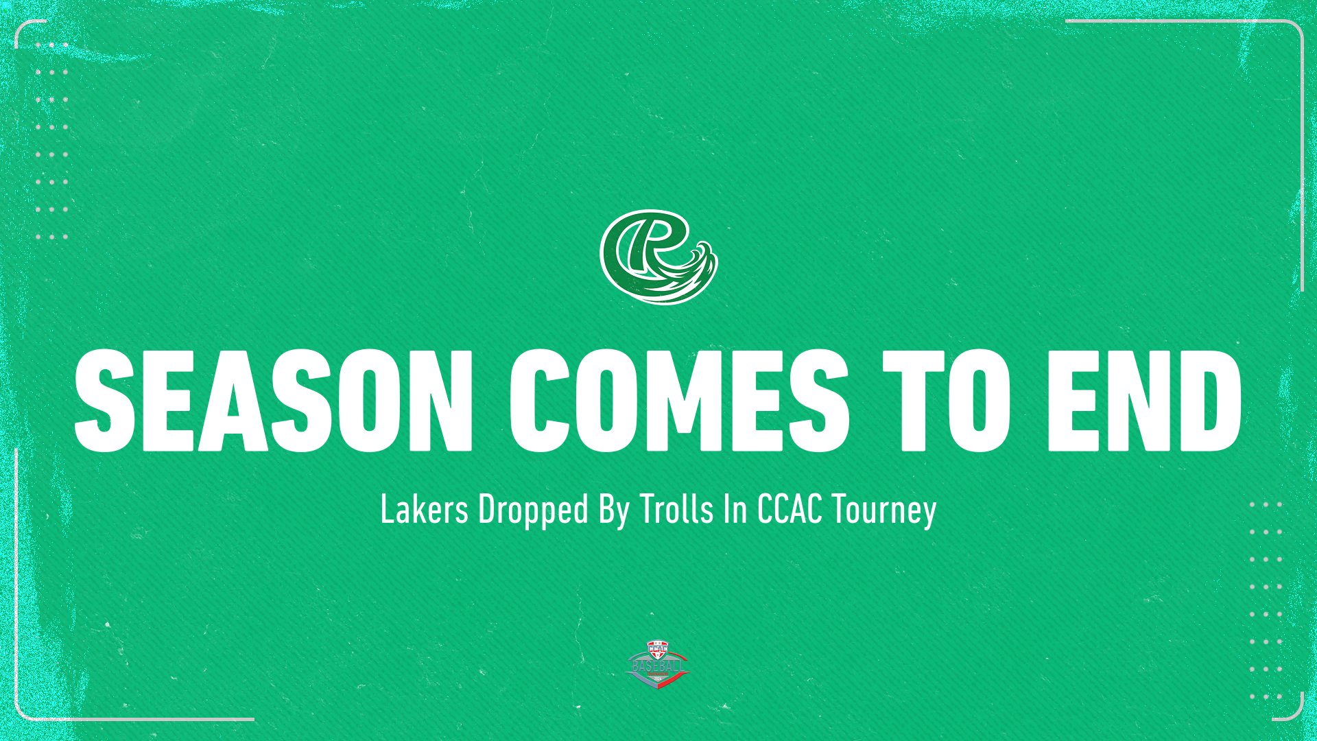 Trolls End Lakers' Season In CCAC Tournament